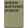 Arduino and Kinect Projects by Enrique Ramos Melgar