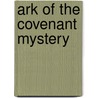 Ark Of The Covenant Mystery door Greg Newman