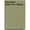 Backpack Bible-nirv-railway door Zondervan Publishing