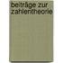 Beiträge zur Zahlentheorie