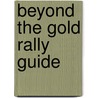 Beyond The Gold Rally Guide by Assemblies Of God