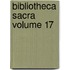 Bibliotheca Sacra Volume 17