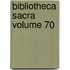 Bibliotheca Sacra Volume 70