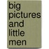 Big pictures and little men