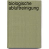 Biologische Abluftreinigung door Günter Kobelt