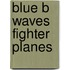 Blue B Waves Fighter Planes