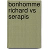 Bonhomme Richard Vs Serapis door Mark Lardas