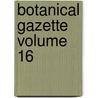 Botanical Gazette Volume 16 door John Merle Coulter