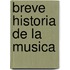 Breve Historia De La Musica