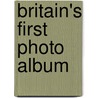 Britain's First Photo Album door Terence Sackett