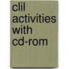 Clil Activities With Cd-rom by Rosie Tanner