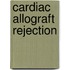 Cardiac Allograft Rejection