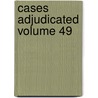 Cases Adjudicated Volume 49 by Florida Supreme Court