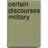 Certain Discourses Military