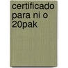 Certificado Para Ni O 20pak by Zondervan Publishing