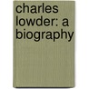 Charles Lowder: a Biography door Maria Trench