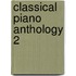 Classical Piano Anthology 2