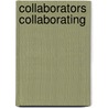 Collaborators Collaborating door Monica Konrad