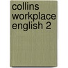 Collins Workplace English 2 by James Schofield
