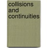 Collisions and Continuities door Ragnarsdóttir Hanna