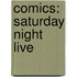 Comics: Saturday Night Live
