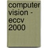 Computer Vision - Eccv 2000