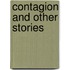 Contagion and Other Stories