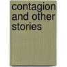 Contagion and Other Stories door Brian Evenson