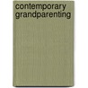 Contemporary Grandparenting door Sara Arber