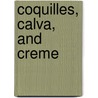 Coquilles, Calva, and Creme door G.Y. Dryansky