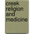 Creek Religion And Medicine