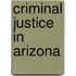 Criminal Justice In Arizona