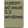 Custom Ed Excel 5.0 Windows by Ketcham