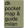 Dk Pocket Map & Guide Milan by Onbekend