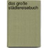 Das Große Städtereisebuch