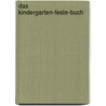 Das Kindergarten-Feste-Buch by Brigitte Vomwege