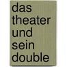 Das Theater und sein Double door Antonin Artaud