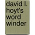 David L. Hoyt's Word Winder