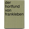 Der Hortfund von Frankleben door Marco Chiriaco