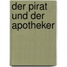 Der Pirat und der Apotheker door Robert Louis Stevension