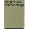 Der Tanz des Schmetterlings door Heinz Gossens