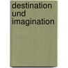 Destination und Imagination door Michael Sorg