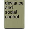 Deviance And Social Control door Kristin Ann Bates