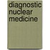 Diagnostic Nuclear Medicine