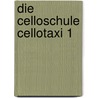 Die Celloschule Cellotaxi 1 door Jan Utbult