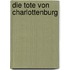 Die Tote von Charlottenburg