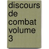 Discours de Combat Volume 3 by Ferdinand Brunetiere