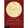 Divining the Etruscan World door Jean Macintosh Turfa