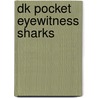 Dk Pocket Eyewitness Sharks by Onbekend