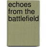Echoes From The Battlefield by Barbara Lane
